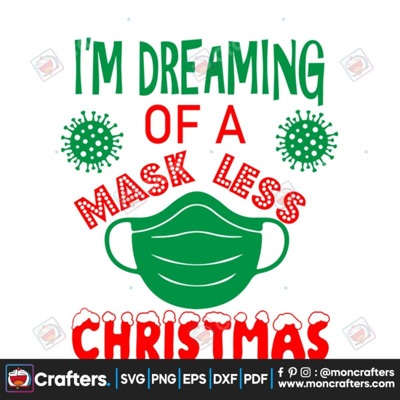 im-dreaming-of-a-mask-less-christmas-svg-christmas-svg-a-mask-less-christmas-svg