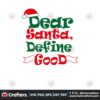 dear-santa-define-good-svg-christmas-svg-dear-satna-svg