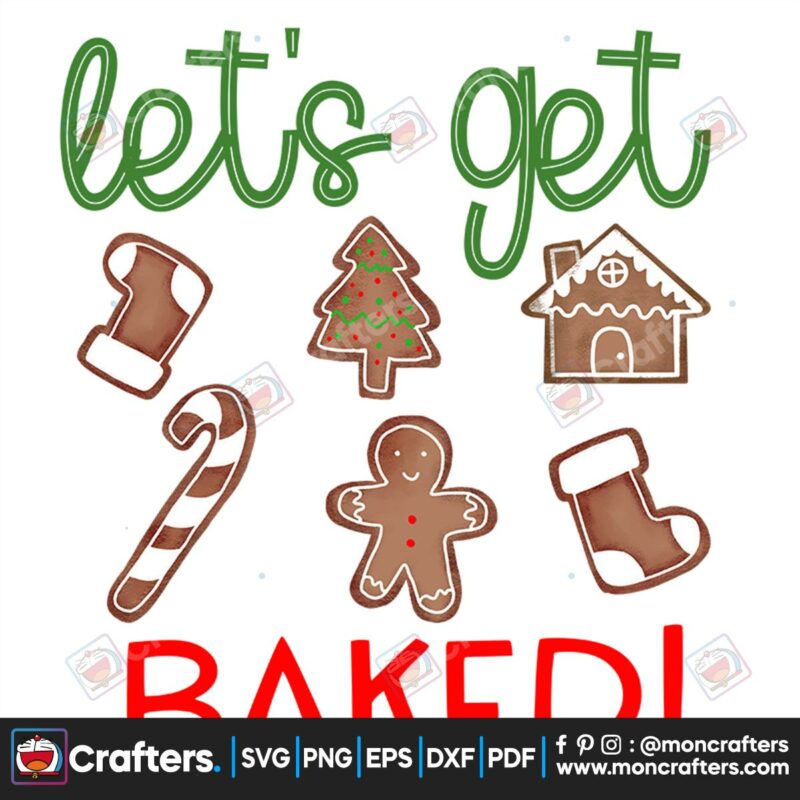 lets-get-baked-christmas-svg-christmas-svg-lets-get-baked-svg