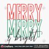 merry-merry-and-bright-svg-christmas-svg-merry-svg-merry-and-bright-svg