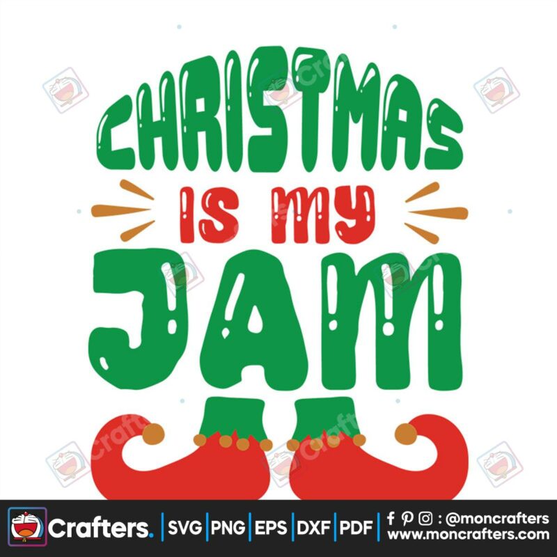christmas-is-my-jam-svg-christmas-svg-christmas-jam-svg-elf-shoes-svg
