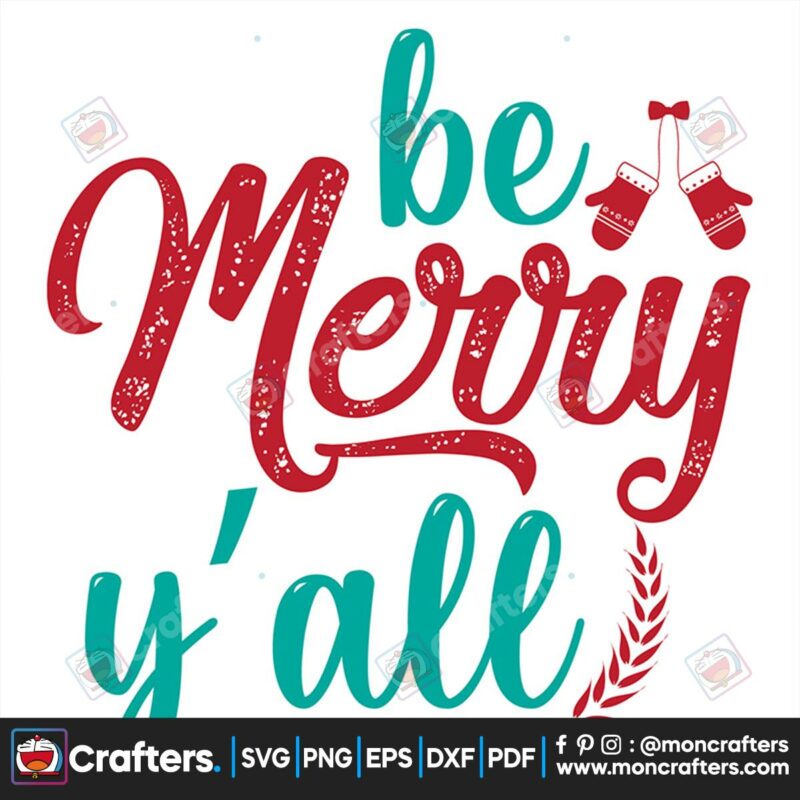 be-merry-yall-svg-christmas-svg-yall-svg-merry-christmas-svg-xmas-svg