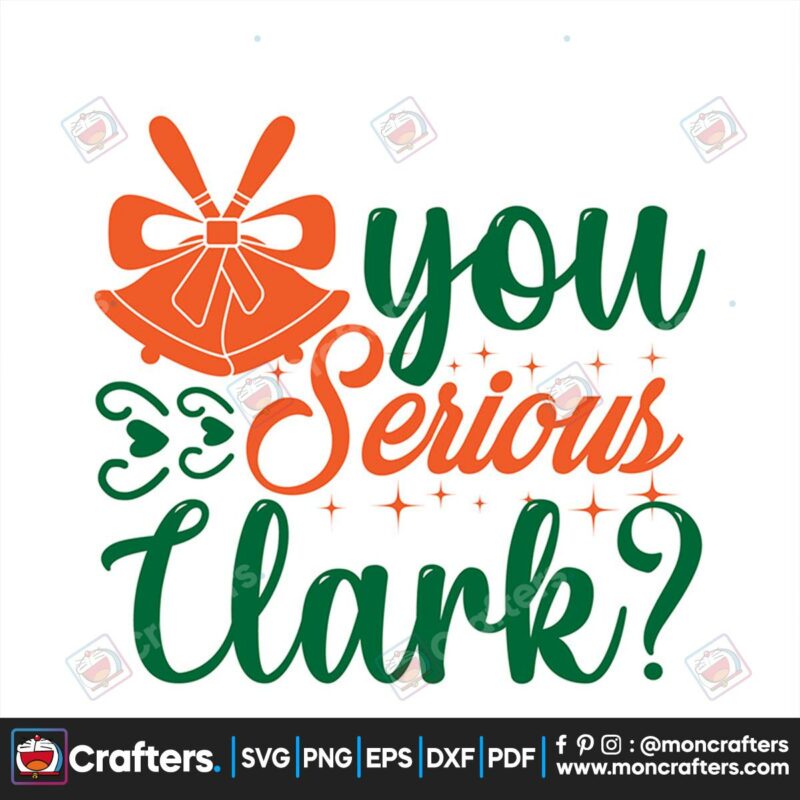you-serious-clark-svg-christmas-svg-clark-svg-merry-christmas-svg-xmas-svg