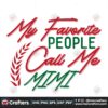 my-favorite-people-call-me-mimi-svg-christmas-svg-mimi-svg-people-svg