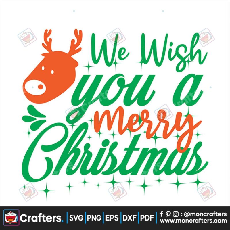 we-wish-you-a-merry-christmas-svg-christmas-svg-reindeer-svg-merry-christmas-svg