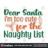 dear-santa-im-too-cute-for-the-naughty-list-svg-christmas-svg-santa-svg