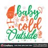 baby-its-cold-outside-svg-christmas-svg-outside-svg-merry-christmas-svg