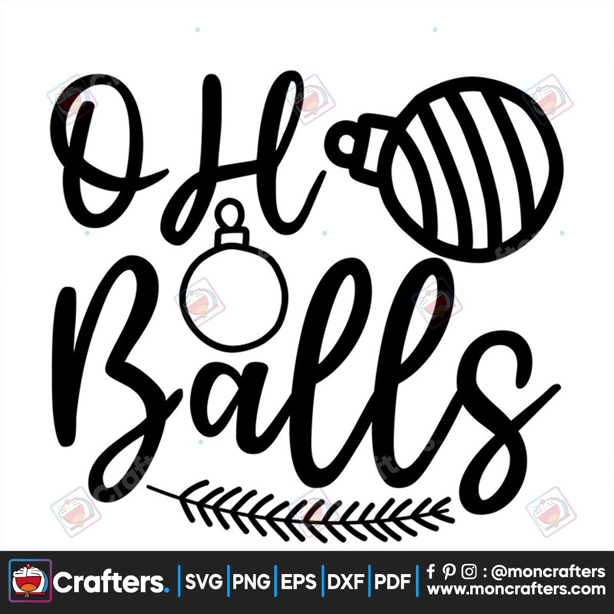 Oh Balls Svg Instant Download