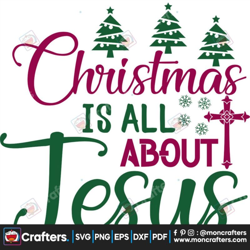 christmas-is-all-about-jesus-svg-christmas-svg-jesus-svg-christmas-cross-svg