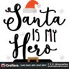 santa-is-my-hero-svg-christmas-svg-santa-claus-svg-santa-hero-svg