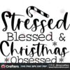 stressed-blessed-and-christmas-obsessed-svg-christmas-svg
