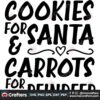 cookies-for-santa-and-carrots-for-the-reindeer-svg-christmas-svg