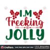im-freeking-jolly-svg-christmas-svg-freeking-jolly-svg-christmas-snow-svg
