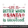 life-is-better-when-santa-is-involved-svg-christmas-svg-santa-is-involved-svg