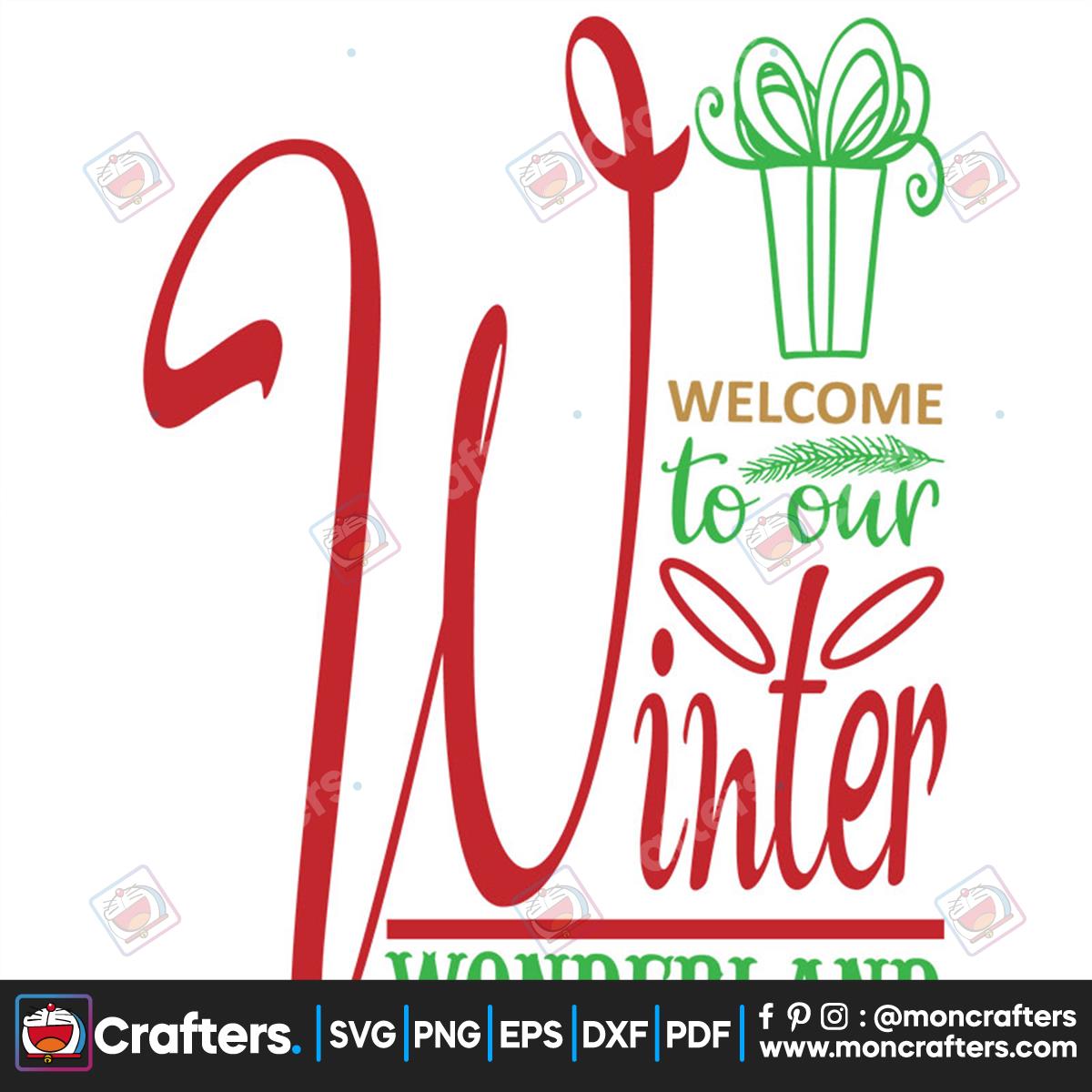 Welcome To Our Winter Wonderland Svg Instant Download