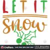 let-it-snow-holly-svg-christmas-svg-let-it-snow-svg-holly-svg-winter-svg