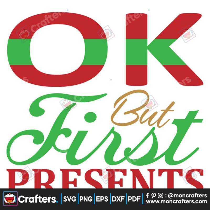 ok-but-first-presents-svg-christmas-svg-first-presents-svg-christmas-gift-svg