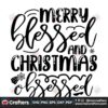 merry-blessed-and-christmas-obsessed-svg-christmas-svg-merry-blessed-svg