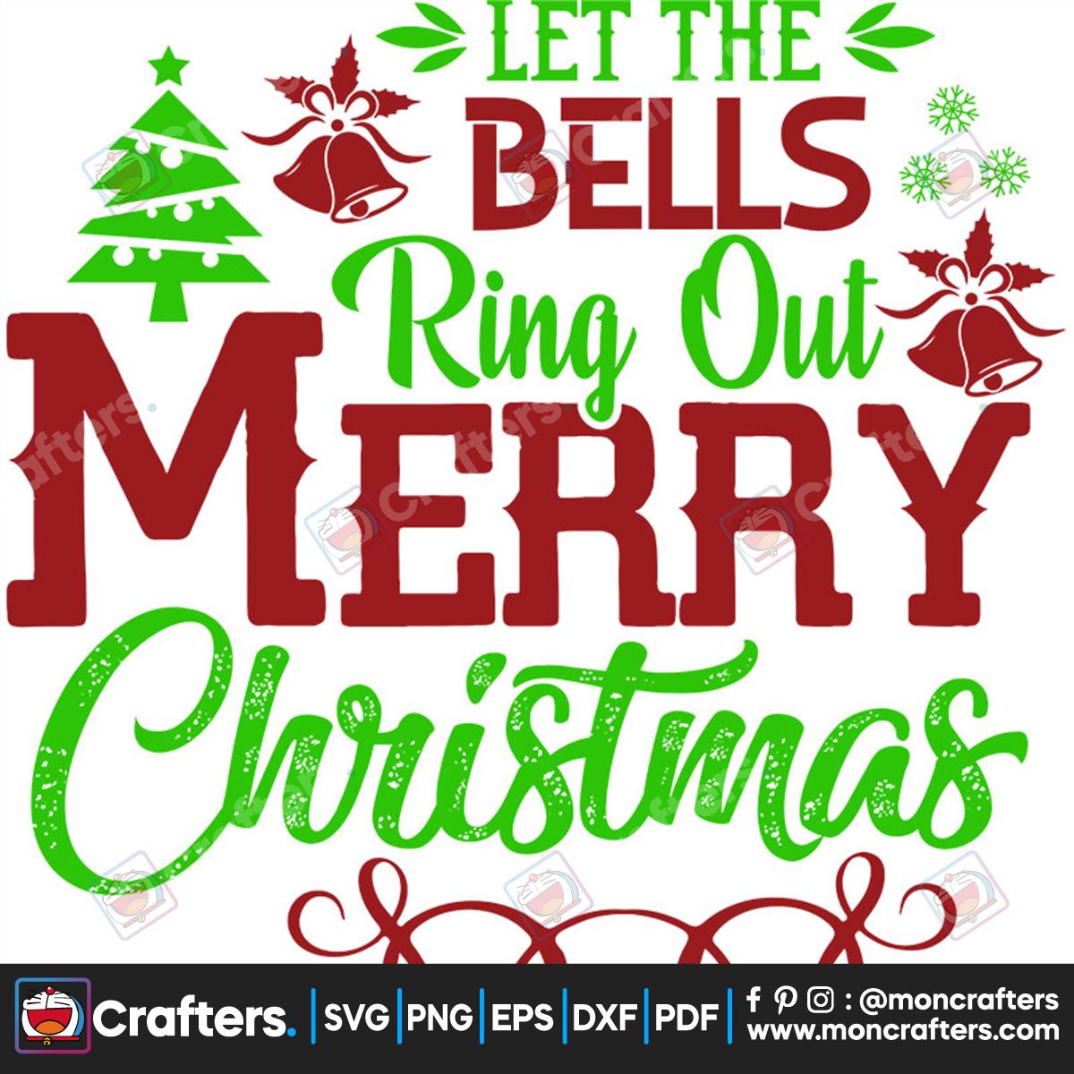 Let The Bells Ring Out Merry Christmas Svg Instant Download