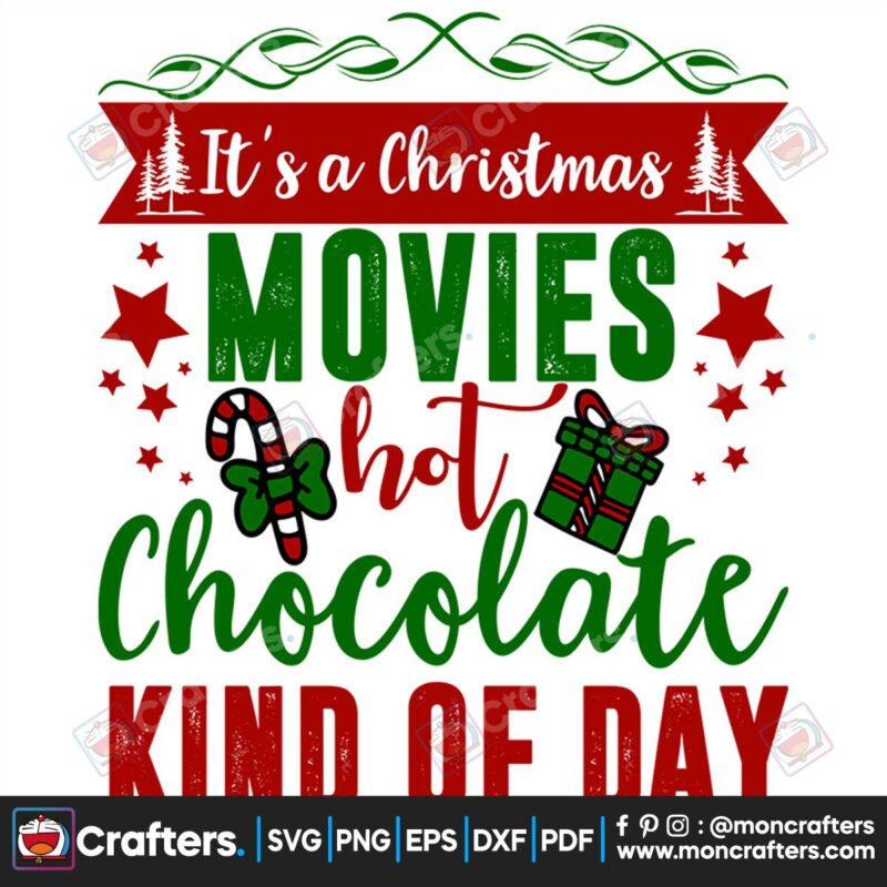 its-a-christmas-movies-hot-chocolate-kind-of-day-svg-christmas-svg