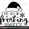 im-so-fraking-merry-svg-christmas-svg-freaking-merry-svg