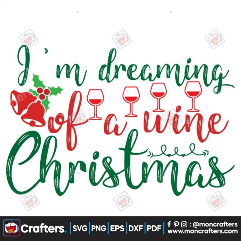 im-dreaming-of-a-wine-christmas-svg-christmas-svg-dreaming-christmas-svg