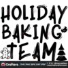 holiday-baking-team-svg-christmas-svg-holiday-svg-baking-team-svg