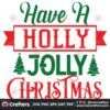 have-a-holly-jolly-christmas-svg-christmas-svg-holly-jolly-svg