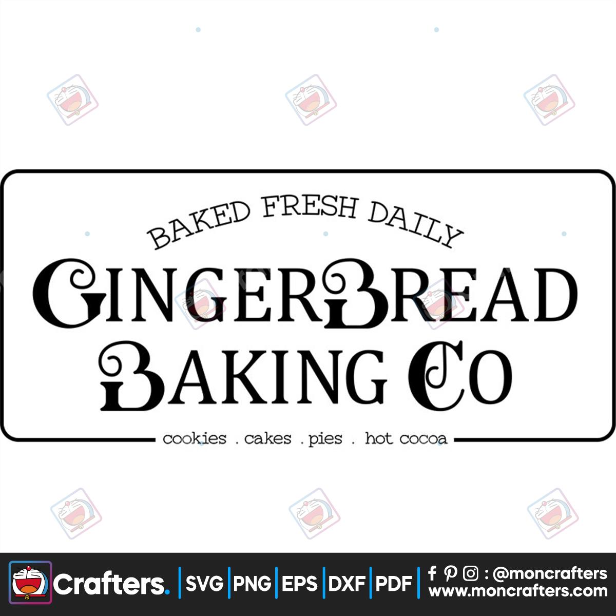 Baked Fresh Dailly Gingerbread Baking Co Svg Instant Download