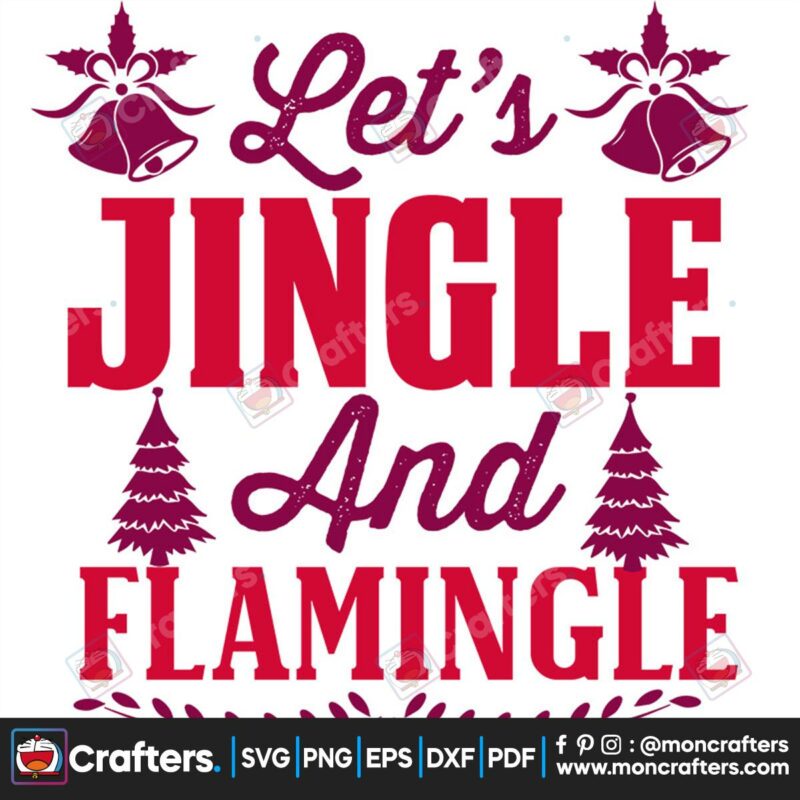 lets-jingle-and-flamingle-svg-christmas-svg-jingle-bells-svg-flamingle-svg