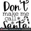 dont-make-me-call-santa-svg-christmas-svg-santa-claus-svg