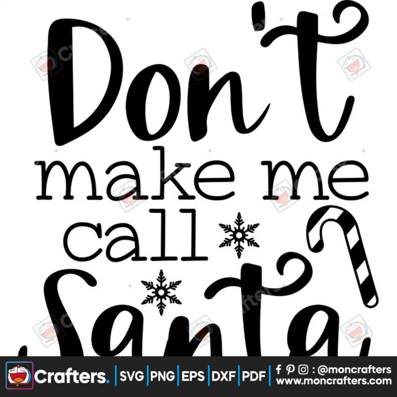 dont-make-me-call-santa-svg-christmas-svg-santa-claus-svg