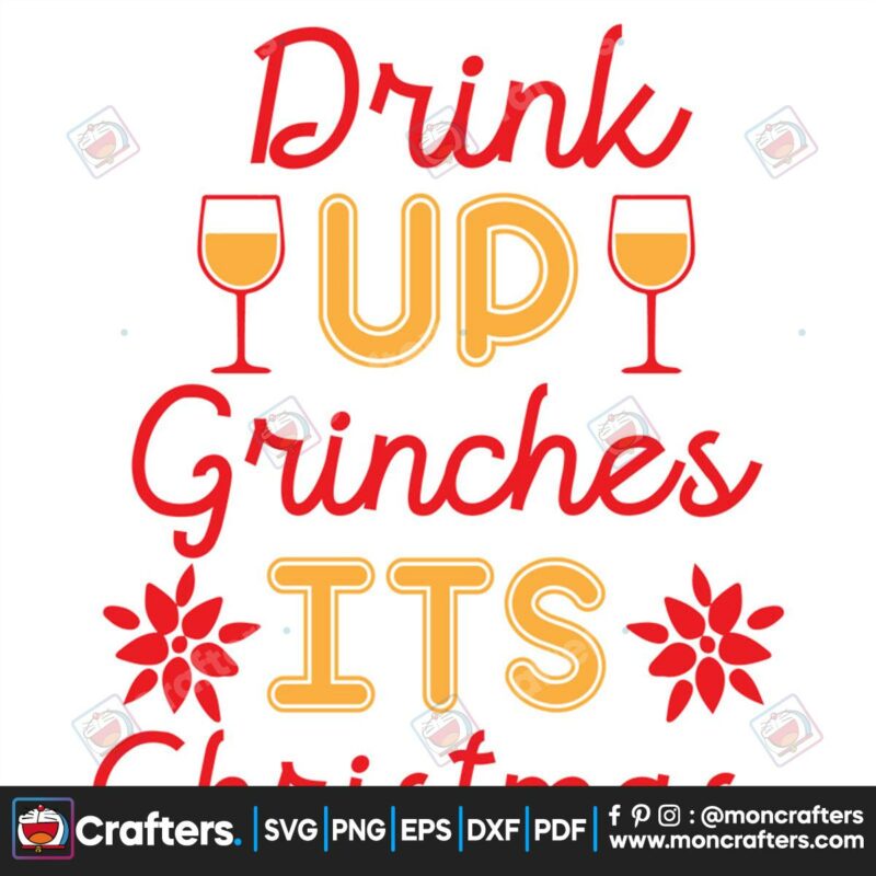 drink-up-grinches-its-christmas-svg-christmas-svg-drink-up-grinches-svg
