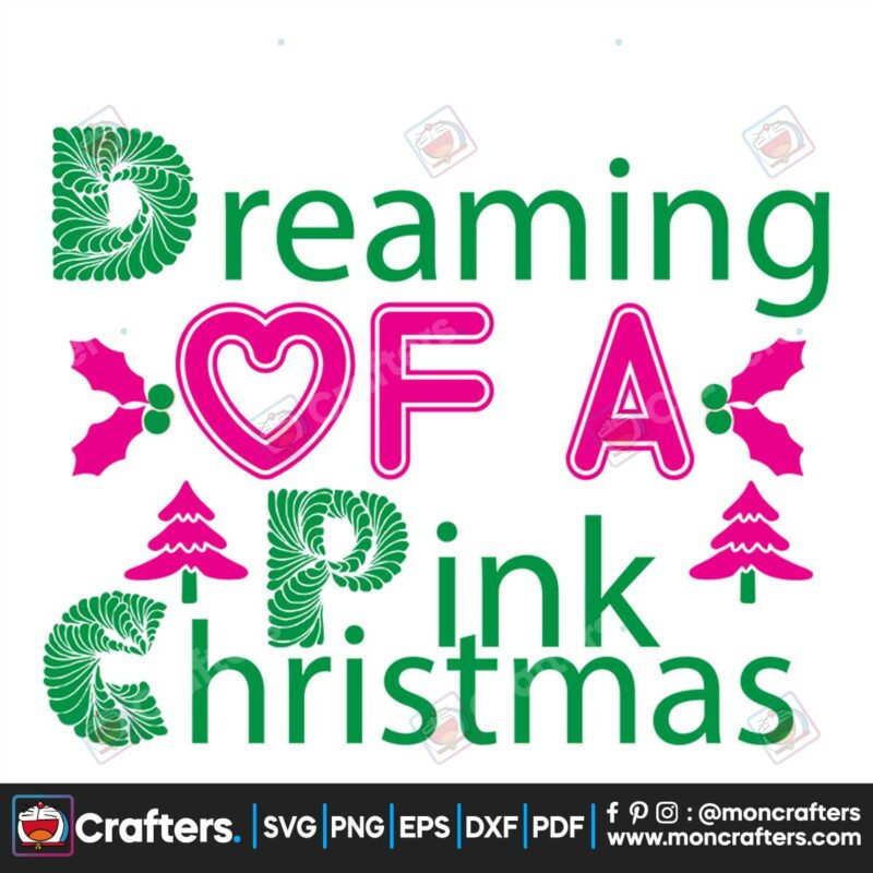 dreaming-of-a-pink-christmas-svg-christmas-svg-pink-christmas-svg
