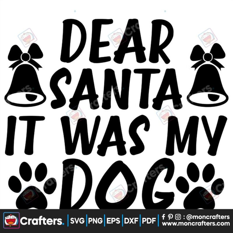 dear-santa-it-was-my-dog-svg-christmas-svg-dear-santa-svg