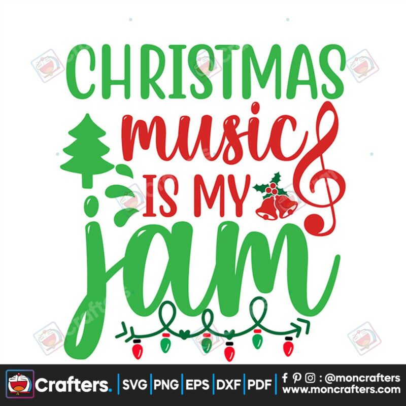 christmas-music-is-my-jam-svg-christmas-svg-christmas-music-svg