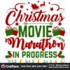 christmas-movie-marathon-in-progress-svg-christmas-svg-christmas-movie-svg