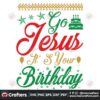 go-jesus-its-your-birthday-svg-christmas-svg-jesus-birthday-svg
