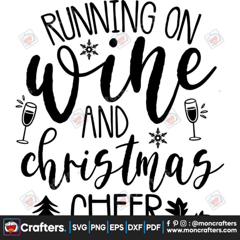 running-on-wine-and-christmas-cheer-svg-christmas-svg-running-on-wine-svg