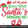 guess-what-santas-bringing-me-svg-christmas-svg-santas-bringing-me-svg