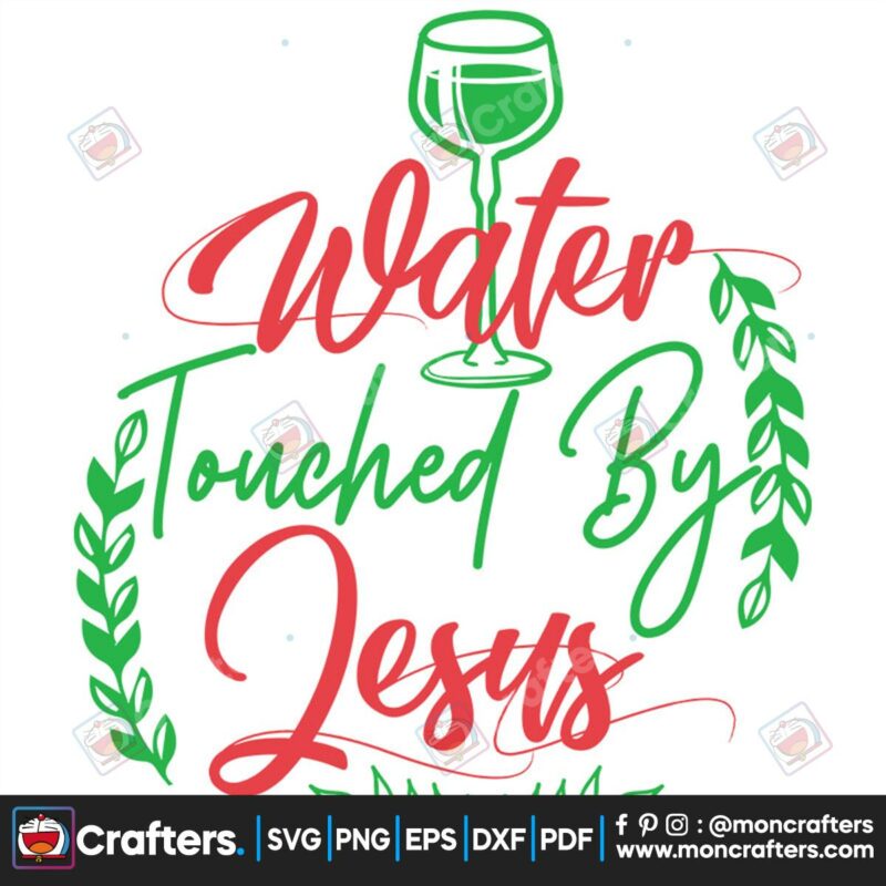 water-touched-by-jesus-svg-christmas-svg-christmas-water-svg