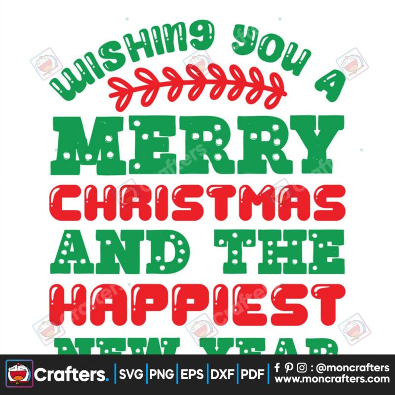 wishing-you-a-merry-christmas-and-the-happiest-new-year-mistletoe-svg