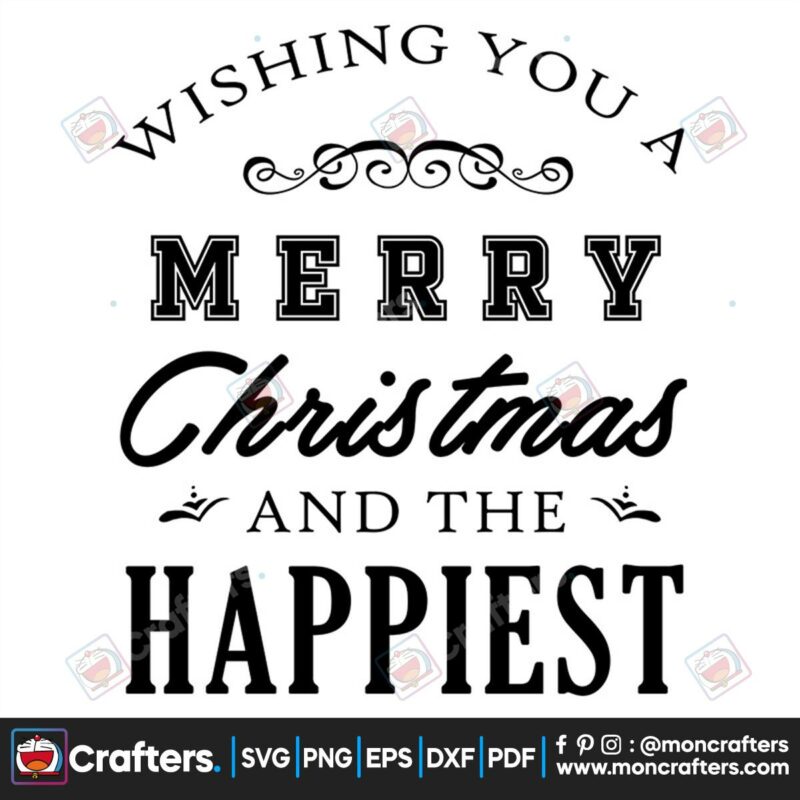 wishing-you-a-merry-christmas-and-the-happiest-new-year-svg