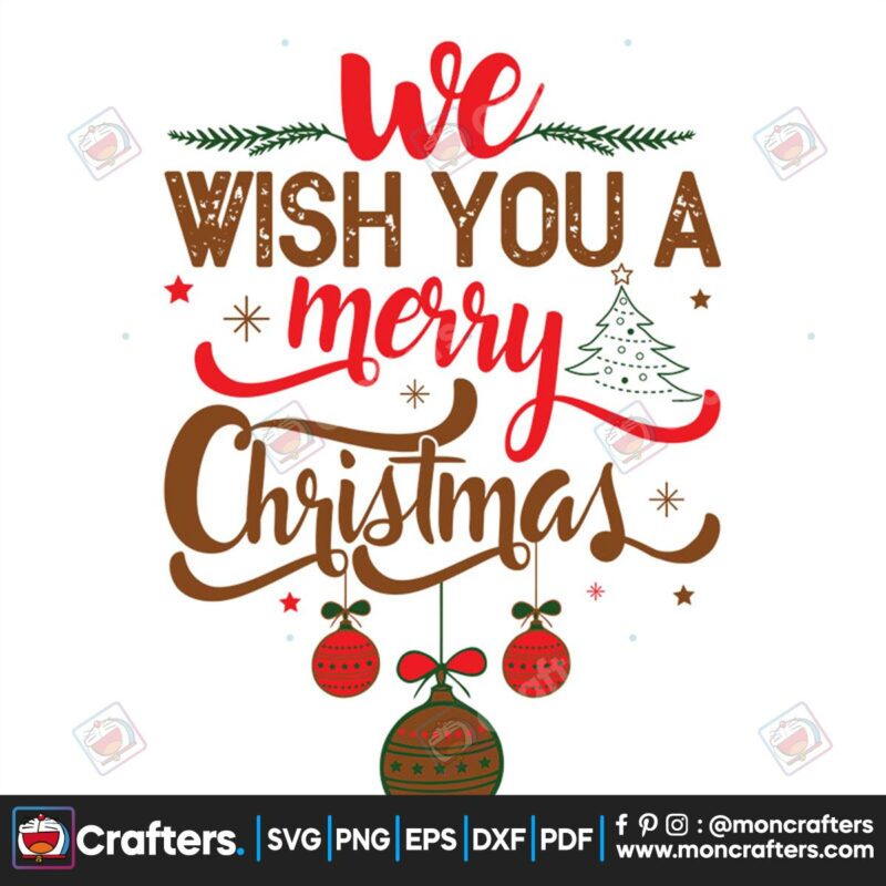 we-wish-you-a-merry-christmas-balls-svg-christmas-svg-merry-christmas-svg
