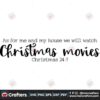 as-for-me-and-my-house-we-will-watch-christmas-movies-christmas-247-svg
