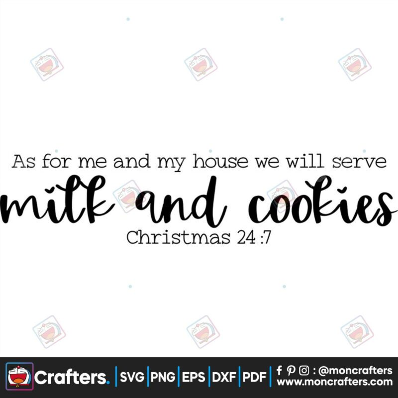 as-for-me-and-my-house-we-will-serve-milk-and-cookies-christmas-247-svg