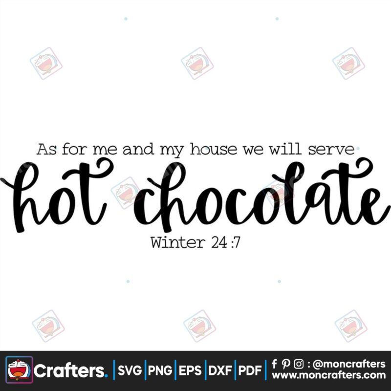 as-for-me-and-my-house-we-will-serve-hot-chocolate-winter-247-svg