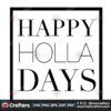 happy-holla-days-svg-christmas-svg-holla-days-svg-funny-christmas-svg