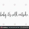 baby-its-cold-outside-svg-christmas-svg-christmas-cold-svg