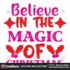 believe-in-the-magic-of-christmas-svg-christmas-svg-believe-christmas-svg